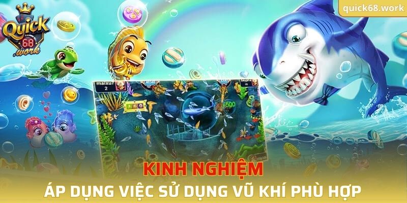 Áp dụng việc sử dụng vũ khí phù hợp