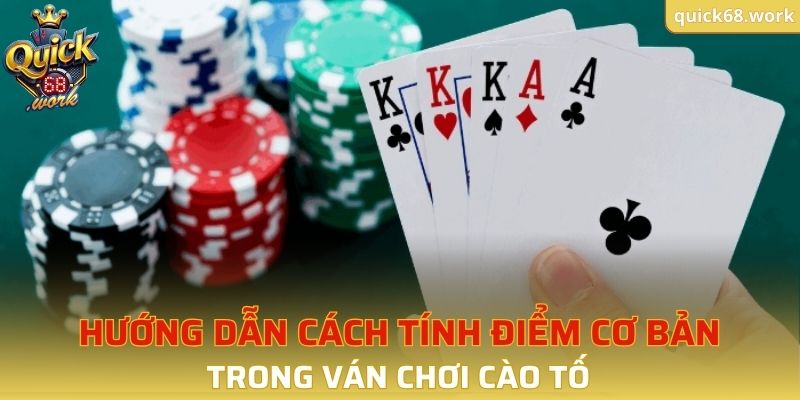 Hướng dẫn cách tính điểm cơ bản trong ván chơi