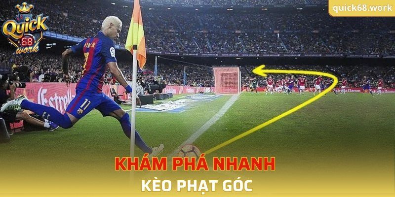 Khám phá nhanh kèo phạt góc 