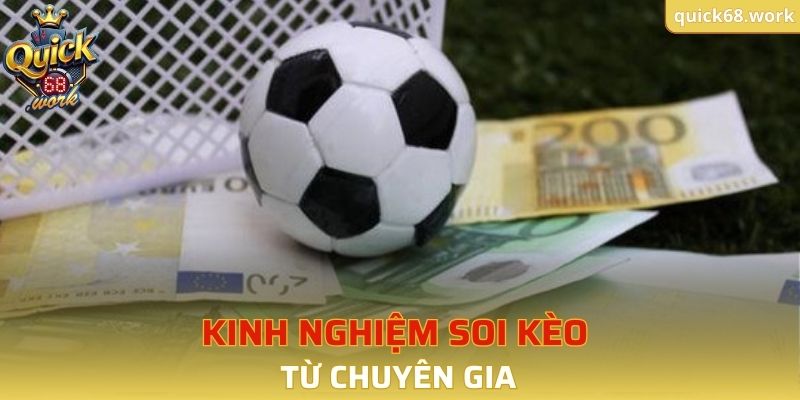 Kinh nghiệm soi kèo từ chuyên gia