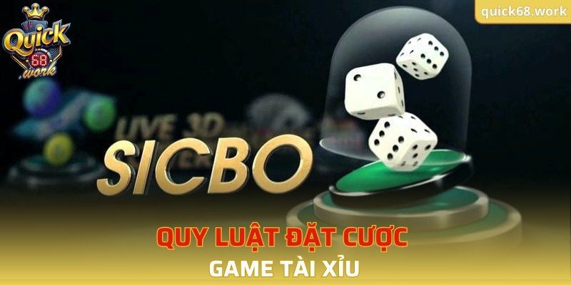 Quy luật đặt cược game tài xỉu 