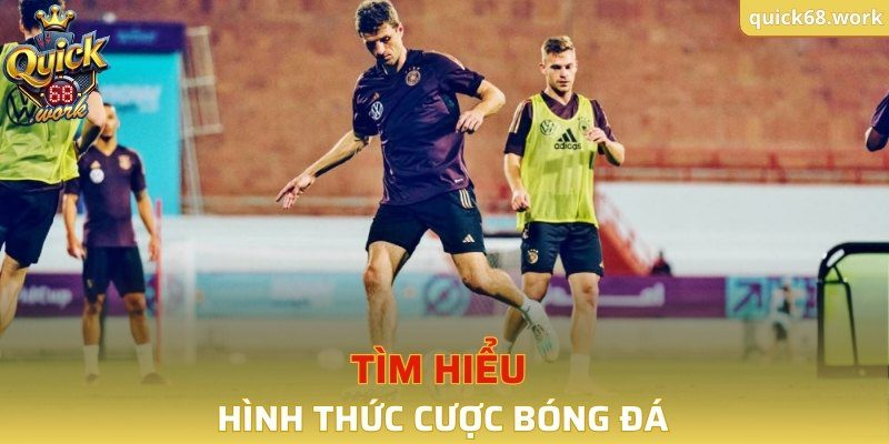 Tìm hiểu hình thức cược bóng đá 
